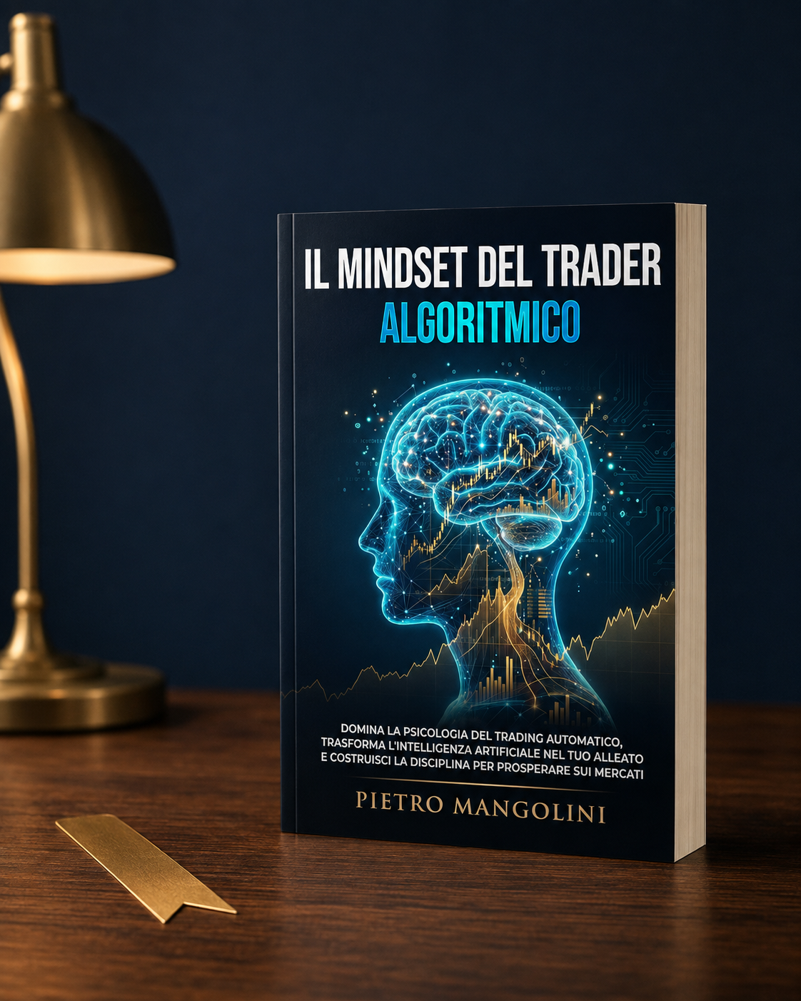 Copertina del libro Il Mindset del Trader Algoritmico di Pietro Mangolini